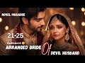 Arranged bride of devil husband | EP 21 TO 25 | new hindi original story by novel paradise 