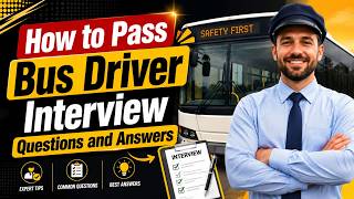 How to Pass Bus Driver Interview Questions and Answers