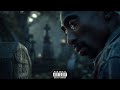 2Pac -  Bury Me Alive (2025)