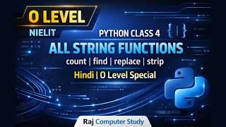 Python Class 4 | All String Functions (count, find, replace, strip) Hindi | O Level NIELIT Special