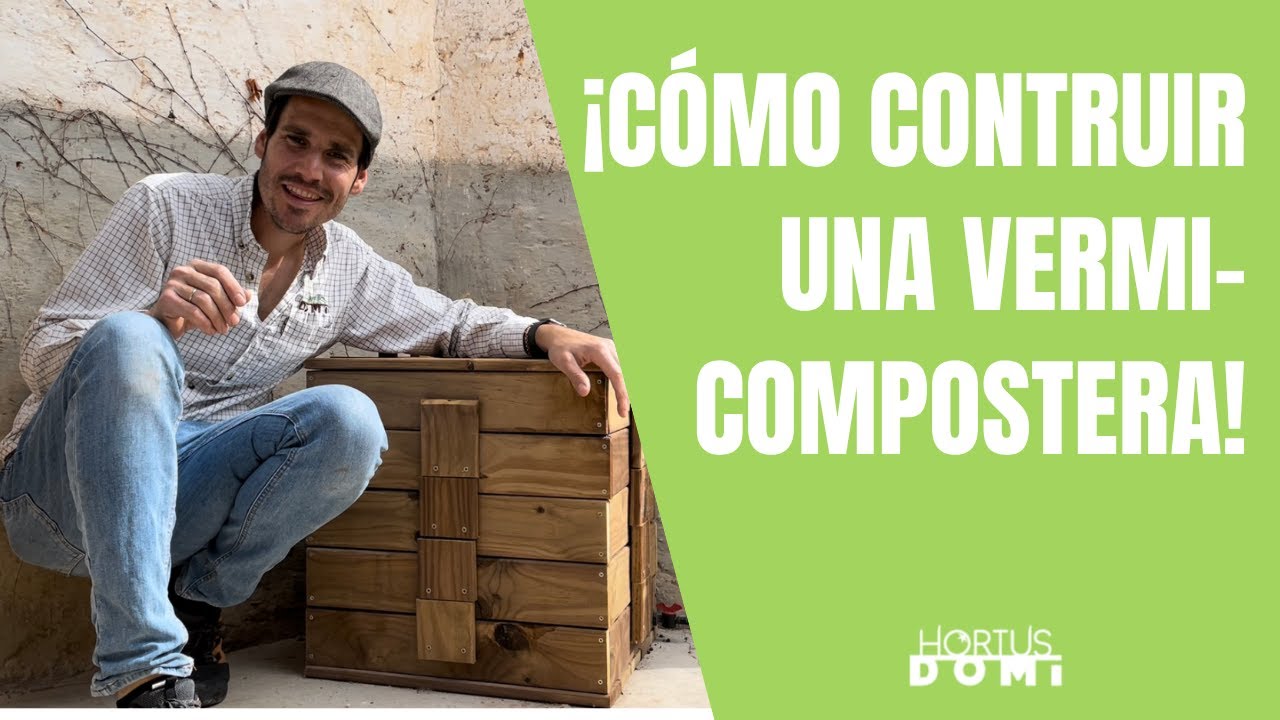 Cómo construir una vermicompostera para obtener el mejor abono orgánico para el huerto