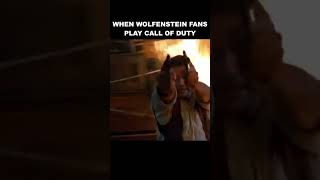 WHEN WOLFENSTEIN FANS PLAY CALL OF DUTY #callofduty #wolfenstein #gaming #fpsgaming