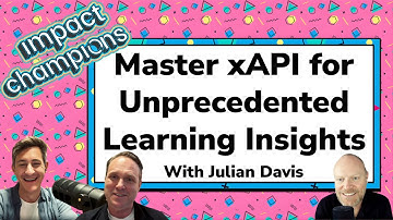 Mastering xAPI for Unprecedented Learning Insights