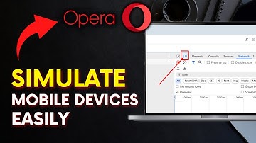 How to Simulate Mobile Devices in Opera Browser Developer Tools 2025?