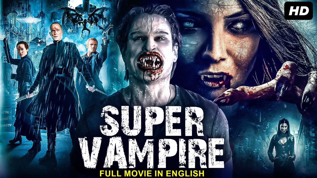 ⁣SUPER VAMPIRE - Hollywood English Movie | Blockbuster Horror Action Vampire Full Movie In English HD