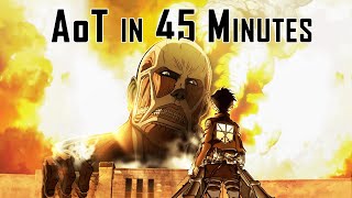 Attack On Titan Full Story in 45 Minutes | AoT Complete Story Recap