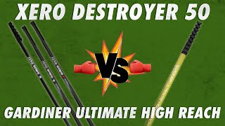 Xero Destroyer 50 Vs Gardiner Ultimate High Reach