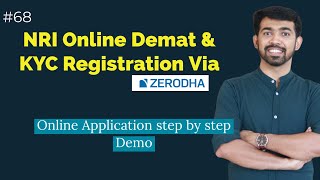 Episode68-How Nri Can Open Demat Account Kyc Online Via Zerodha 