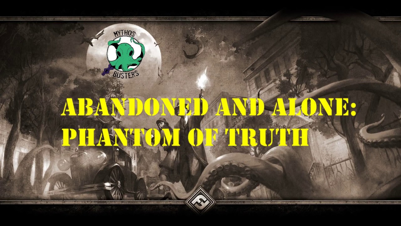 Abandoned and Alone - Phantom of Truth