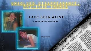 Unsolved Disappearance: Phylicia Thomas