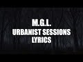  mgl  urbanist sessions  versuri  lyrics 