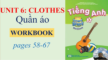 Tiếng Anh lớp 3, I learn smart start 3, Workbook Unit 6, CLOTHES // Mr DongAV