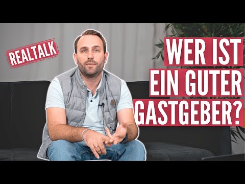 REALTALK: Wer ist ein guter Gastgeber?