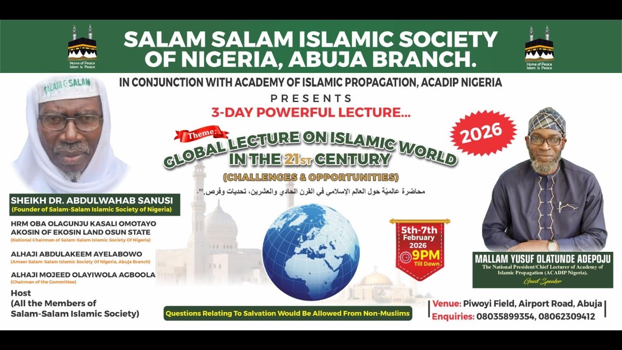 DAY ONE in Abuja: Mallam Yusuf Adepoju presents: Islam, The Religion of All Prophets of God.