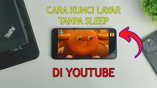Cara Kunci Layar Sentuh Saat Nonton Video Di Youtube screenshot 3