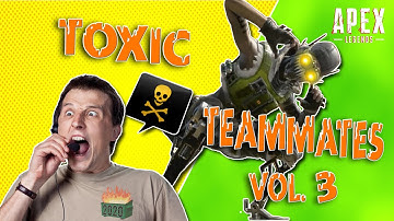 Toxic Teammates Vol. 3 (Triggered Crybabies & Raging Noob Tries to Stalk My GF on IG) - Apex Legends