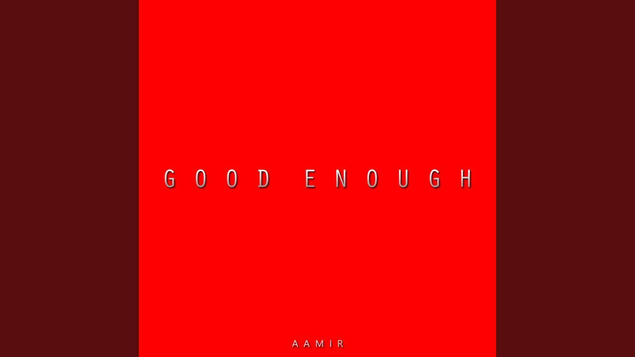在 YouTube 上觀看「Good Enough」 在 YouTube 上觀看「Good Enough」