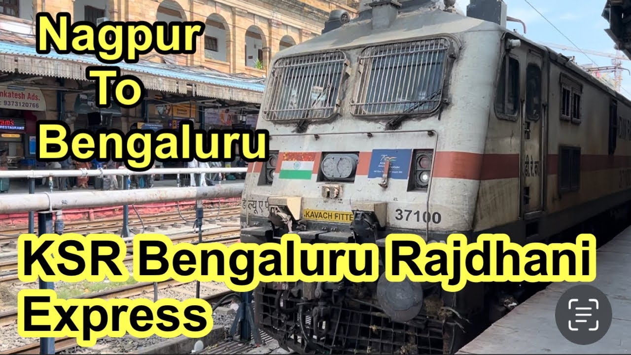 Nagpur to Bengaluru | KSR Rajdhani Express Journey | Travel with Krupa | 