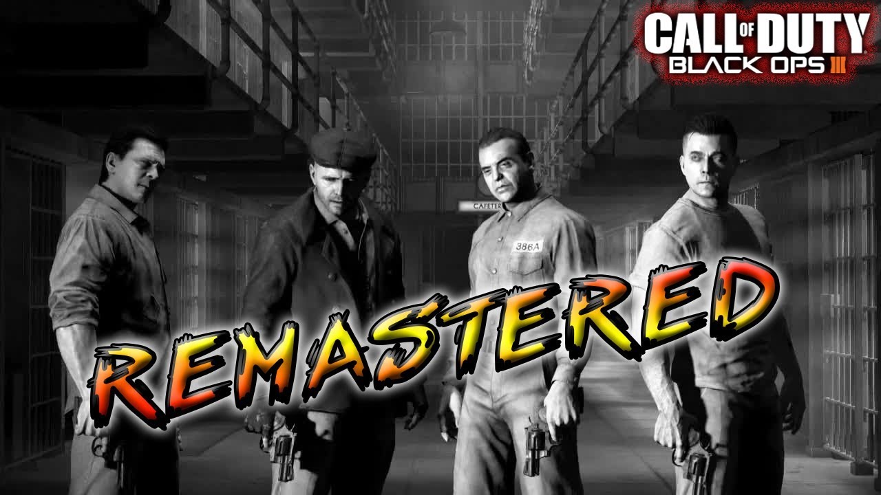 Mob Of The Dead Fully Remastered Black Ops 3 Zombies - YouTube