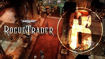 Warhammer 40,000 Rogue Trader (First Playthrough) Part 8