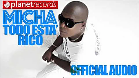 EL MICHA ✔️ Todo Esta Rico (Official Audio) Cubaton - Cuban Reggaeton 2019