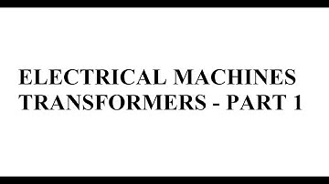 TNEB AE, TRB POLYTECHNIC LECTURER - Electrical Machines - Transformer PART-1