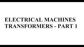 TNEB AE, TRB POLYTECHNIC LECTURER - Electrical Machines - Transformer PART-1
