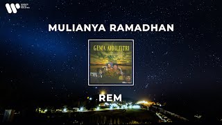 REM - Mulianya Ramadhan (Lirik Video)