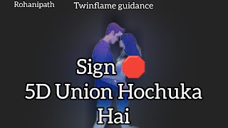 Twin Flame Sign 🚫 5D Union Hochuka Hai | Powerful Soul Connection Signs