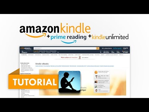 Amazon Kindle (Bücher lesen) Prime Reading + Kindle Unlimited (Amazon Tutorial Serie #04)