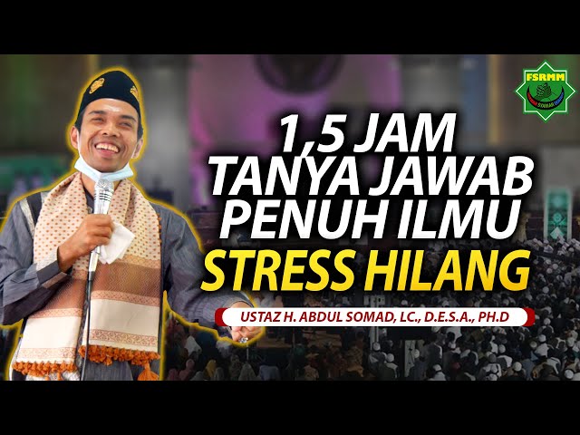 1,5 Jam Full Tanya Jawab Bersama Ustadz Abdul Somad   Penuh Ilmu Stres Hilang class=