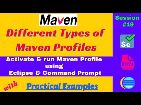 Different Types of Maven Profiles | Create build with maven profiles using ECLIPSE & CMD line | 2022