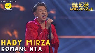 Video thumbnail of "HADY MIRZA - ROMANCINTA | ALL STARS GEGAR VAGANZA #digiprepaid"