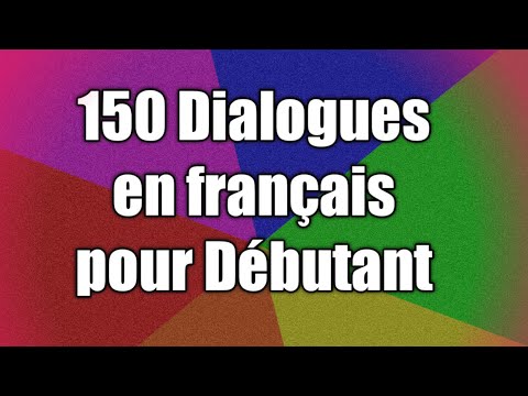 Learn French – 150 dialogues en français (audio + text)