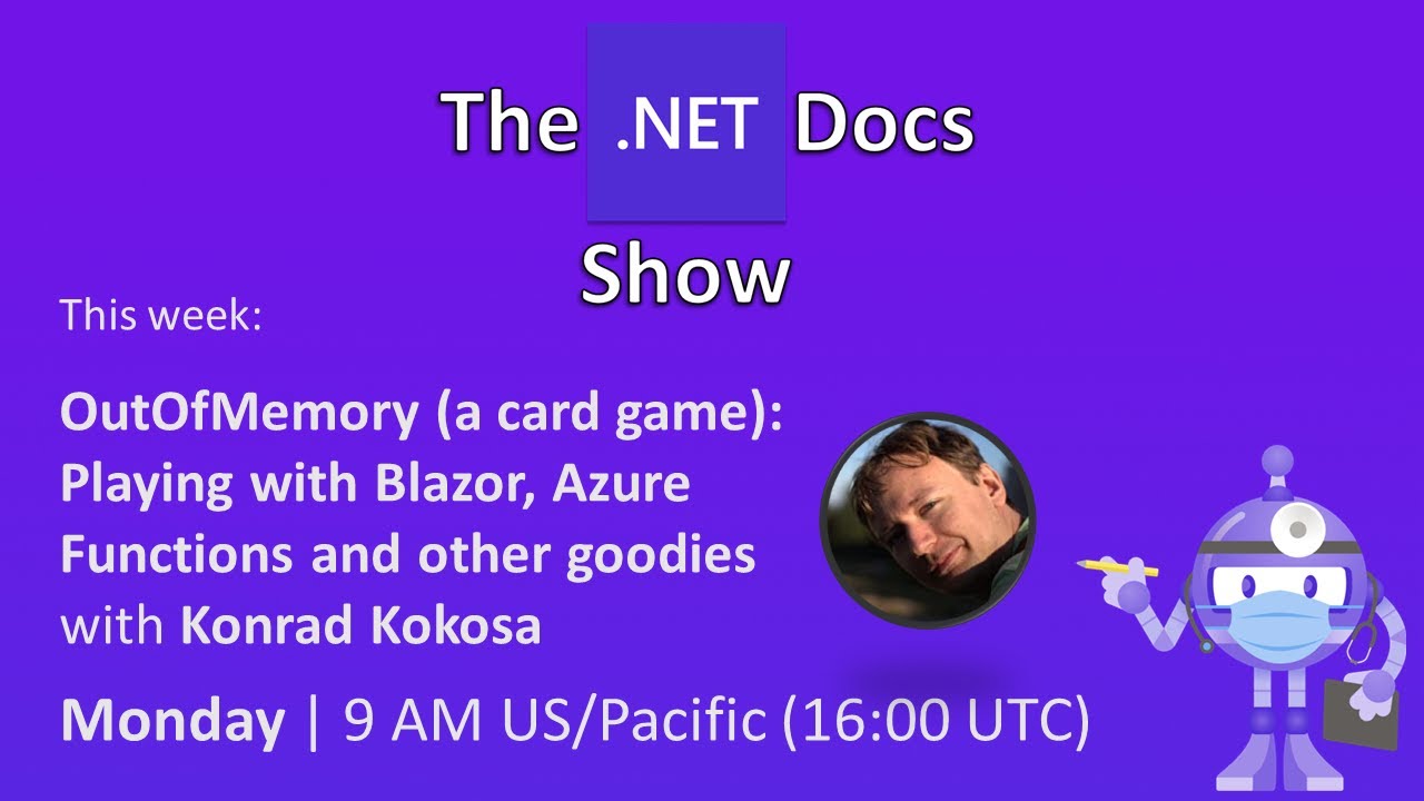 OutOfMemory (a card game):  Blazor, Functions, and more! The .NET Docs Show