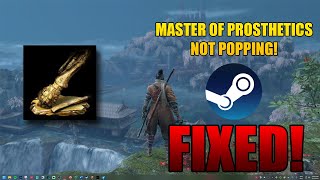 Sekiro - Master of Prosthetics Achievement Stuck/NOT Popping in Steam - Issue FIXED!