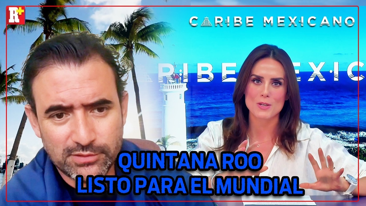 El PLAN del GOBIERNO de QUINTANA ROO para ser HOST en el MUNDIAL 2026 ...