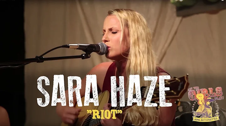 Sara Haze - "Riot"