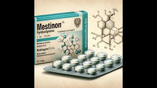 What is Pyridostigmine (Mestinon)?