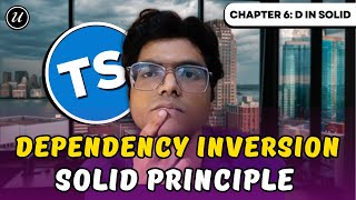 Dependency Inversion Principle | Chapter 6: Low Level Design