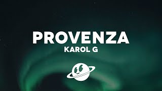 Karol G - Provenza (Letra/Lyrics)