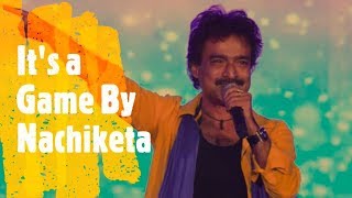 It's a Game By Nachiketa- (ইটস এ গেম- নচিকেতা) Nachiketa Chakraborty Bengail Music