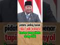 pidato prabowo benar tapi jadi salah #shorts