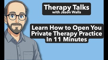How To Open a Therapy Private Practice Explained In 11 Minutes