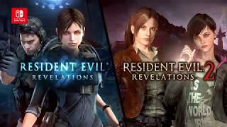 Resident Evil: Revelations 1 & 2 - Nintendo Switch Features Trailer