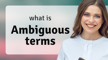 Understanding Ambiguous Terms in English
