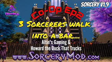 Co-op EP1 - 3 Sorcerers Walk Into a Bar - Sorcery - A21 7DTD - Sorcery Mod - v1.9