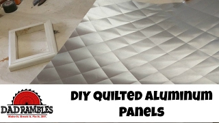 DIY Quilted Aluminum [Tutorial] How To by 5 Towaways 12,742 views 7 years ago 7 minutes, 36 seconds