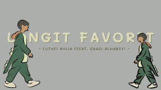 Luthfi Aulia feat. Ghazi Alhabsyi - Langit Favorit | Lirik