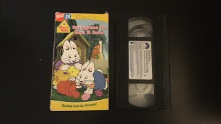 Opening To Max & Ruby: Springtime With Max & Ruby 2005 VHS (May 1 2018 Edition)